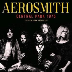 Aerosmith - Central Park (Live Broadcast 1975) in the group CD / Hårdrock at Bengans Skivbutik AB (4044423)