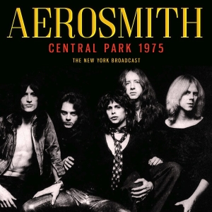 Aerosmith - Central Park (Live Broadcast 1975) in the group Minishops / Aerosmith at Bengans Skivbutik AB (4044423)