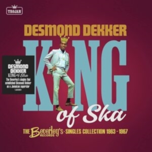Desmond Dekker - King Of Ska: The Beverley?S Records in the group CD / Pop-Rock,Reggae at Bengans Skivbutik AB (4044604)