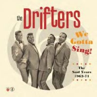 Drifters The - We Gotta Sing - The Soul Years 1962 in the group CD / Upcoming releases / RNB, Disco & Soul at Bengans Skivbutik AB (4044650)