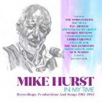 Hurst Mike - In My Time, Recordings, Productions in the group CD / Pop-Rock at Bengans Skivbutik AB (4044651)