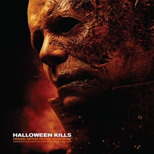 John Carpenter Cody Carpenter And - Halloween Kills: Original Motion Pi in the group OUR PICKS / Bengans Staff Picks / Horror Soundtracks at Bengans Skivbutik AB (4044672)