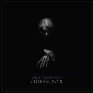 Light Of The Morning Star - Charnel Noir (Digipack) in the group CD / Hårdrock at Bengans Skivbutik AB (4044738)