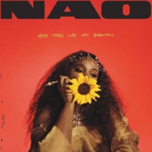 Nao - And Then Life Was Beautiful in the group OTHER / Övrigt /  at Bengans Skivbutik AB (4045339)