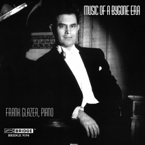 Frank Glazer - Music Of A Bygone Era in the group CD / Klassiskt at Bengans Skivbutik AB (4045397)