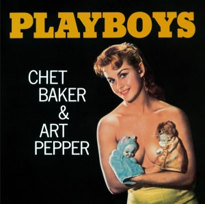 Chet Baker & Art Pepper - Playboys in the group OTHER / Övrigt /  at Bengans Skivbutik AB (4045609)