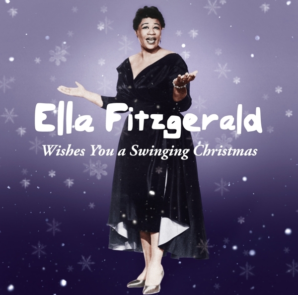 Ella Fitzgerald - Wishes You A Swinging Christmas in the group CD / Jazz/Blues at Bengans Skivbutik AB (4046262)