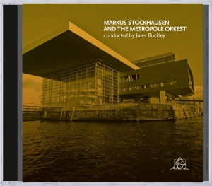Stockhausen Markus - And The Metropole Orkest in the group CD / Klassiskt,Övrigt at Bengans Skivbutik AB (4046309)