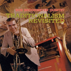 Brookmeyer Bob -Quintet- - Traditionalism Revisited in the group CD / Jazz at Bengans Skivbutik AB (4046347)