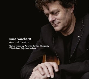 Voorhorst Enno - Around Barrios in the group CD / Klassiskt,Övrigt at Bengans Skivbutik AB (4046367)