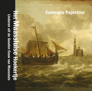 Camerata Trajectina - Maassluise Hoekertje in the group CD / Klassiskt,Övrigt at Bengans Skivbutik AB (4046739)