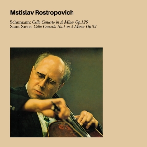 Mstislav Rostropovich - Schumann Cello Concerto In A Minor Op.129 /Saint-Saens Cello Concerto No.1 In A Minor Op.33 in the group CD / Klassiskt,Övrigt at Bengans Skivbutik AB (4047256)