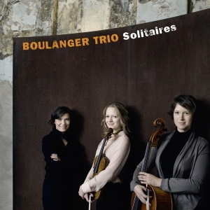 Boulanger Trio - Solitaires in the group CD / Klassiskt,Övrigt at Bengans Skivbutik AB (4047322)