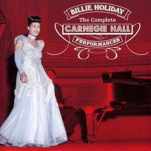 Billie Holiday - Complete Carnegie Hall in the group CD / Jazz at Bengans Skivbutik AB (4047333)