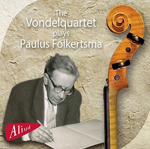 The Vondelquartet - Plays Paulus Folkertsma in the group CD / Klassiskt at Bengans Skivbutik AB (4047334)