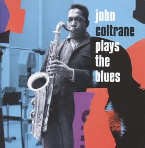 Coltrane John - Plays The Blues in the group CD / Jazz at Bengans Skivbutik AB (4047372)