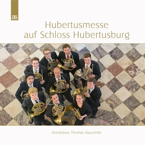 Hauschild Thomas - Hubertusmesse Auf Schloss Hubertusburg in the group CD / Klassiskt,Övrigt at Bengans Skivbutik AB (4048024)