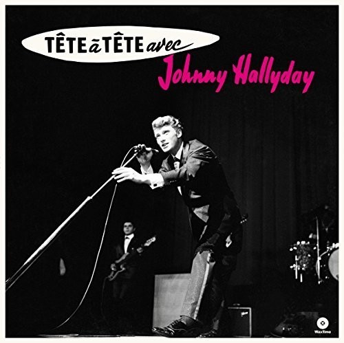 Hallyday Johnny - Tete A Tete Avec Johnny.. in the group VINYL / Rock at Bengans Skivbutik AB (4048156)