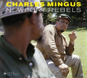 Charles Mingus - Newport Rebels in the group CD / Jazz at Bengans Skivbutik AB (4048330)