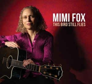 Mimi Fox - This Bird Still Flies in the group CD / Jazz at Bengans Skivbutik AB (4048788)