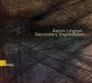 Aaron Lington - Secondary Impressions in the group CD / Klassiskt,Övrigt at Bengans Skivbutik AB (4048789)
