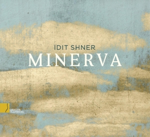 Idit Shner - Minerva in the group CD / Klassiskt,Övrigt at Bengans Skivbutik AB (4048820)