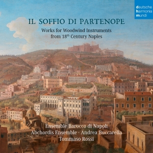 Ensemble Barocco Di Napoli & Abchordis Ensemble - Il Soffio Di Partenope - Music For Woodwinds From 18Th Century Naples in the group OTHER / Övrigt /  at Bengans Skivbutik AB (4048847)
