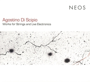 Di Scipio Agostino /Reiter Eva /Topalovi - Works For Strings And Live Electronics in the group CD / Klassiskt,Övrigt at Bengans Skivbutik AB (4048859)