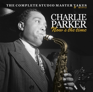 Parker Charlie - Now's The Time in the group CD / Jazz at Bengans Skivbutik AB (4048906)