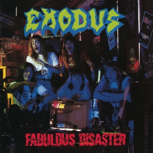 Exodus - Fabulous Disaster (Re-Issue 2010) in the group OTHER / Övrigt /  at Bengans Skivbutik AB (4048946)