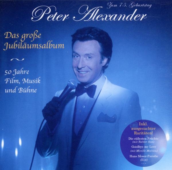 Alexander Peter - Das Große Jubiläumsalbum - 50 Jahre Film, Musik Und Bühne in the group OTHER / Övrigt / at Bengans Skivbutik AB (4049574)