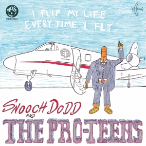 Pro-Teens - I Flip My Life Every Time I Fly in the group VINYL / RnB-Soul at Bengans Skivbutik AB (4050035)