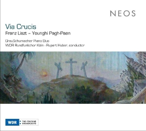 Grauschumacher Piano Duo & Wdr Rundfunkchor Koln - Franz Liszt: Via Crucis in the group CD / Klassiskt,Övrigt at Bengans Skivbutik AB (4050171)