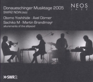 Yoshihide/Dorner/M/Brandlmayr - Donaueschinger Musiktage 2005 - Swr2 Now in the group CD / Jazz at Bengans Skivbutik AB (4050183)