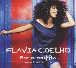 Coelho Flavia - Bossa Muffin/Nosso Diario in the group CD / Elektroniskt,World Music at Bengans Skivbutik AB (4050336)