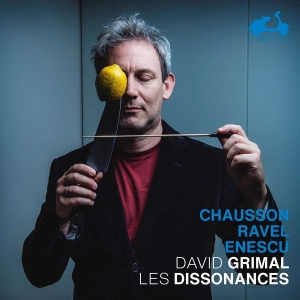 Grimal David Les Dissonances - Chausson / Ravel / Enescu in the group CD / Klassiskt,Övrigt at Bengans Skivbutik AB (4050473)