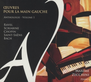 Zecchini Maxime - Oeuvres Pour La Main Gauche in the group CD / Klassiskt,Övrigt at Bengans Skivbutik AB (4050759)