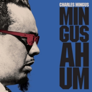 Charles Mingus - Mingus Ah Um in the group Labels /  at Bengans Skivbutik AB (4051318)