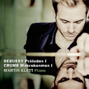 Martin Klett - Debussy & Crumb in the group CD / Klassiskt at Bengans Skivbutik AB (4051376)