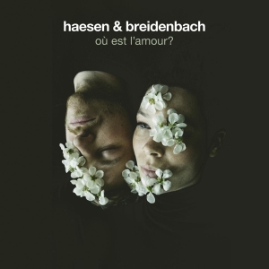 Haesen & Breidenbach - Ou Est L'amour in the group CD / New releases / Jazz/Blues at Bengans Skivbutik AB (4051541)