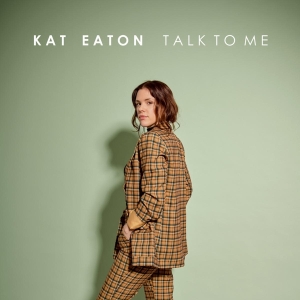 Kat Eaton - Talk To Me in the group CD / Hip Hop-Rap,RnB-Soul at Bengans Skivbutik AB (4051638)