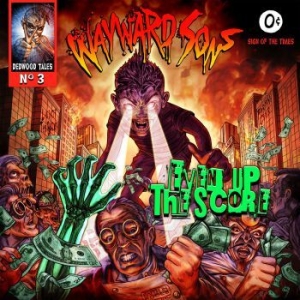 Wayward Sons - Even Up The Score in the group CD / Rock at Bengans Skivbutik AB (4052089)