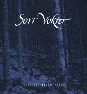 Sort Vokter - Folkloric Necro Metal (Digibook Cd) in the group CD / Hårdrock at Bengans Skivbutik AB (4052132)