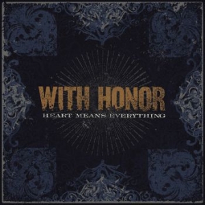 With Honor - Heart Means Everything (Re-Mastered in the group VINYL / Rock at Bengans Skivbutik AB (4052349)