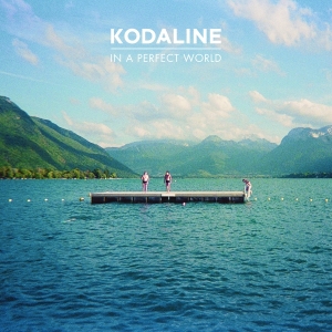 Kodaline - In A Perfect World in the group OTHER / Övrigt / at Bengans Skivbutik AB (4052570)