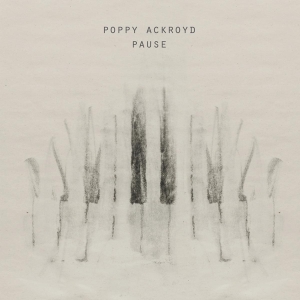 Ackroyd Poppy - Pause in the group VINYL / Upcoming releases / Pop at Bengans Skivbutik AB (4053219)