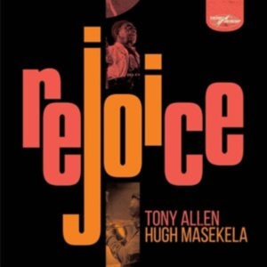 Tony Allen Hugh Masekela - Rejoice in the group VINYL / Jazz,Pop-Rock at Bengans Skivbutik AB (4053544)