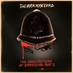 The Brkn Record - Architecture Of Oppression Part 1 in the group CD / RnB-Soul at Bengans Skivbutik AB (4053733)