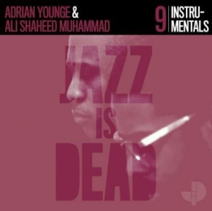Younge Adrian & Ali Shaheed Muhamme - Instrumentals - Jazz Is Dead 009 in the group CD / Jazz/Blues at Bengans Skivbutik AB (4053975)