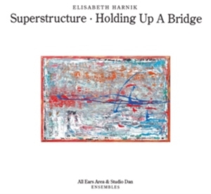 HARNIK ELISABETH - SUPERSTRUCTURE - HOLD UP A BRIDGE in the group CD / Jazz at Bengans Skivbutik AB (4054008)